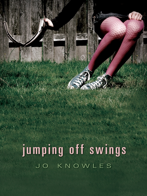 Jo Knowles创作的Jumping Off Swings作品的详细信息 - 可供借阅